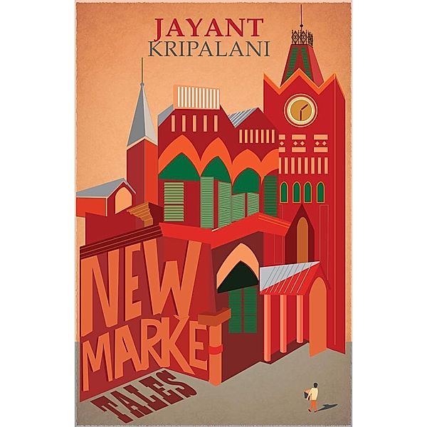 New Market Tales, Jayant Kripalani