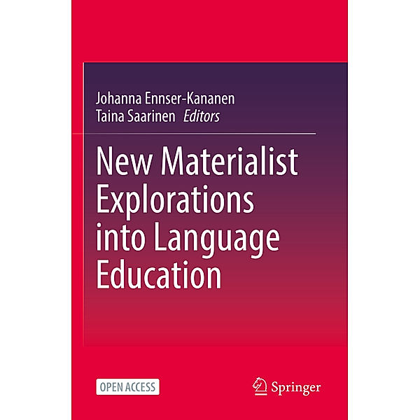 New Materialist Explorations into Language Education