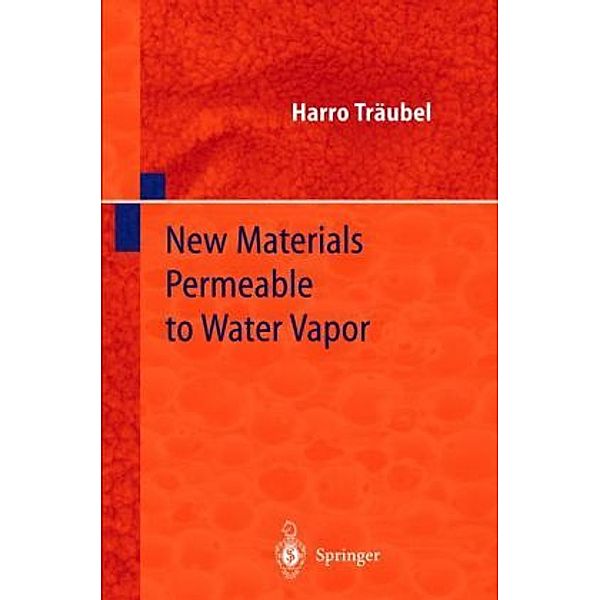 New Materials Permeable to Water Vapor, Harro Träubel