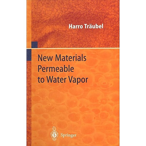 New Materials Permeable to Water Vapor, Harro Träubel