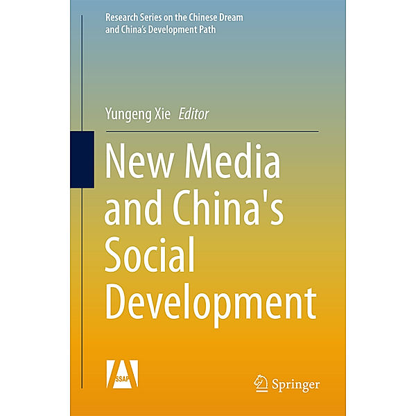 New Media and China's Social Development, Yungeng Xie