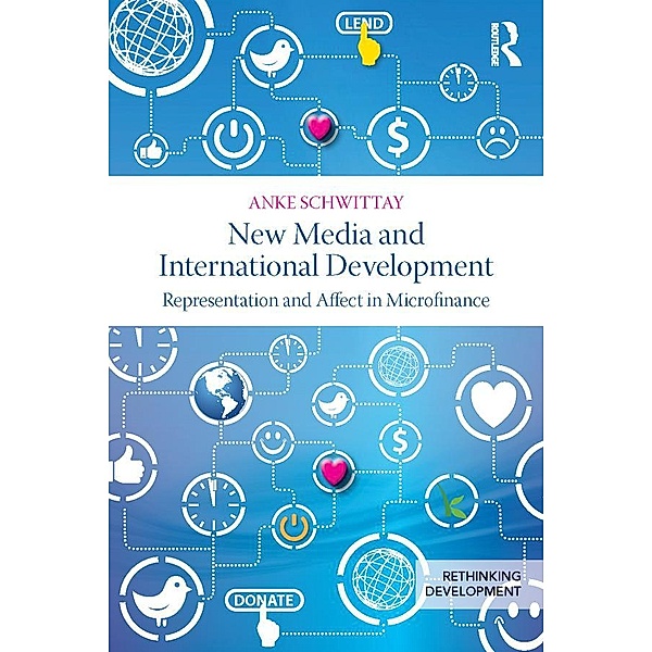 New Media and International Development, Anke Schwittay