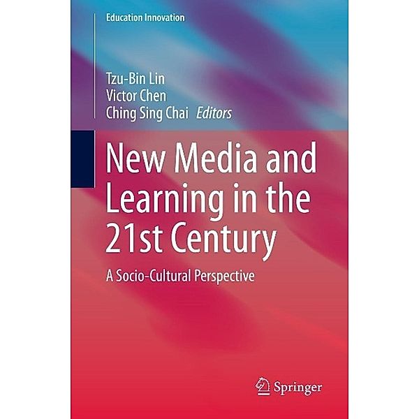 New Media and Learning in the 21st Century / Education Innovation Series