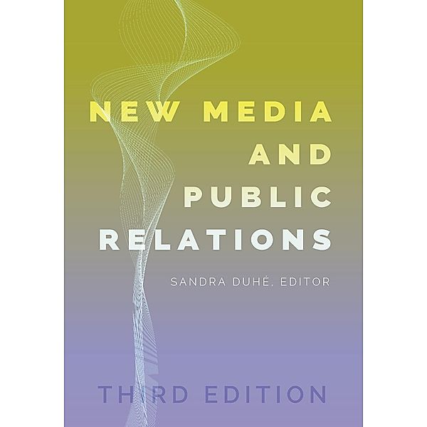 New Media and Public Relations - Third Edition