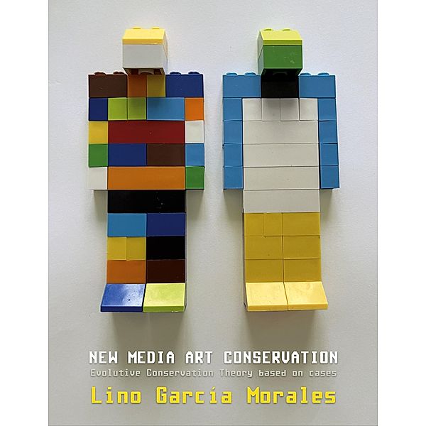 New media art conservation / New Media Art Conservation Bd.1, Lino García Morales