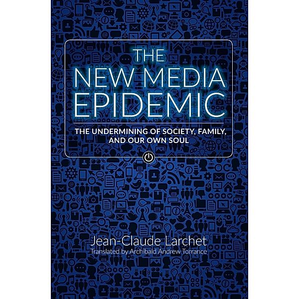 New Media Epidemic, Jean-Claude Larchet