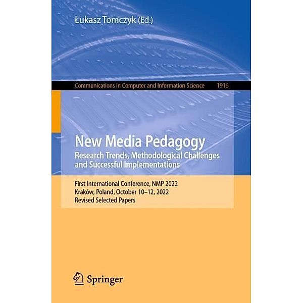 New Media Pedagogy: Research Trends, Methodological Challenges and Successful Implementations