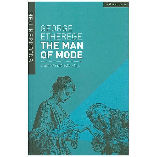 New Mermaids / The Man of Mode, George Etherege