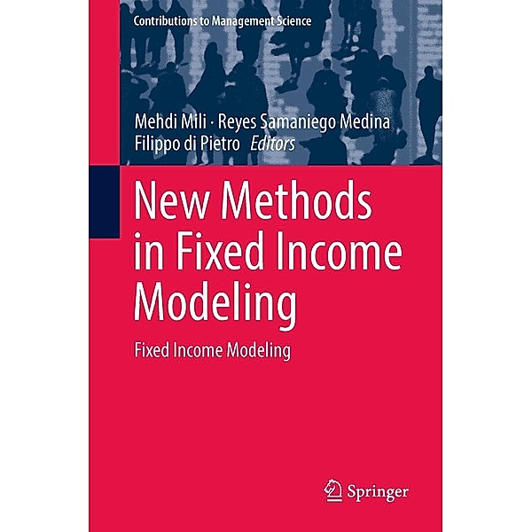 New Methods in Fixed Income Modeling / Contributions to Management Science
