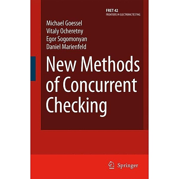 New Methods of Concurrent Checking, Michael Gössel, Vitaly Ocheretny, Egor Sogomonyan, Daniel Marienfeld