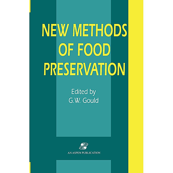 New Methods of Food Preservation, Grahame W. Gould