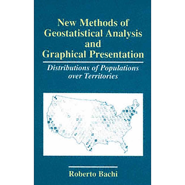 New Methods of Geostatistical Analysis and Graphical Presentation, Roberto Bachi