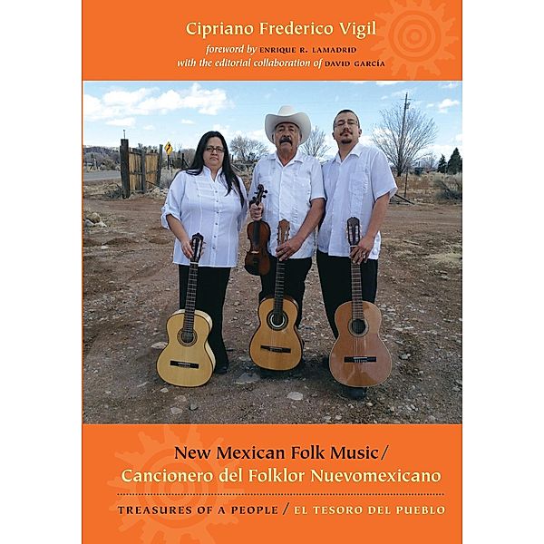 New Mexican Folk Music/Cancionero del Folklor Nuevomexicano, Cipriano Frederico Vigil