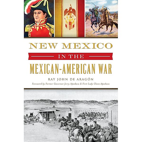 New Mexico in the Mexican-American War, Ray John De Aragon