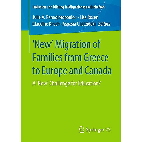 'New' Migration of Families from Greece to Europe and Canada / Inklusion und Bildung in Migrationsgesellschaften