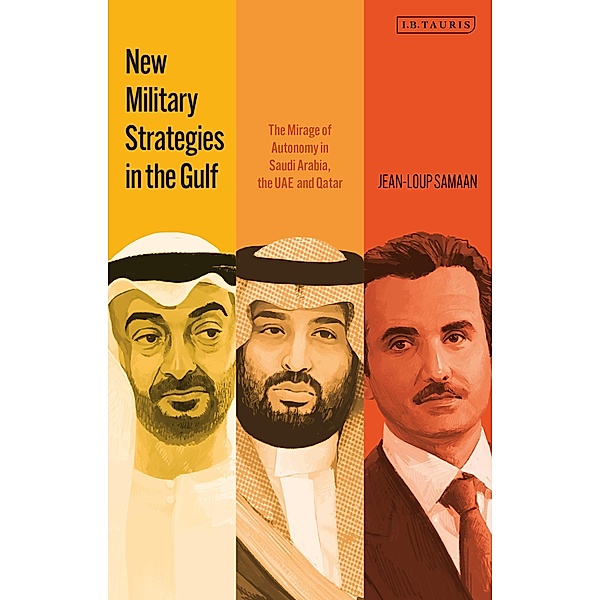 New Military Strategies in the Gulf, Jean-Loup Samaan