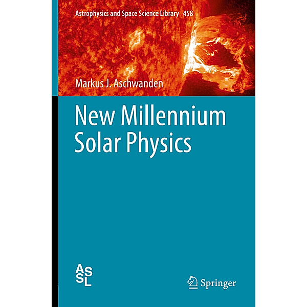 New Millennium Solar Physics, Markus J. Aschwanden