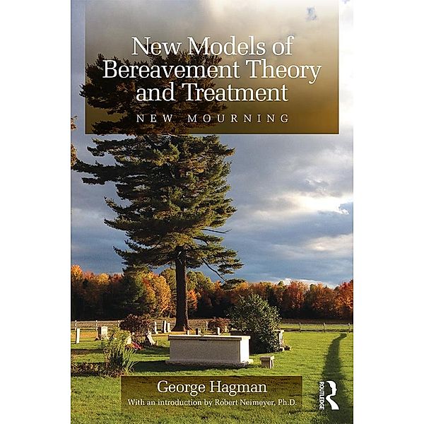 New Models of Bereavement Theory and Treatment