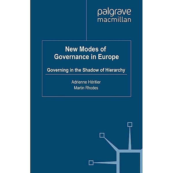 New Modes of Governance in Europe / Palgrave Studies in European Union Politics