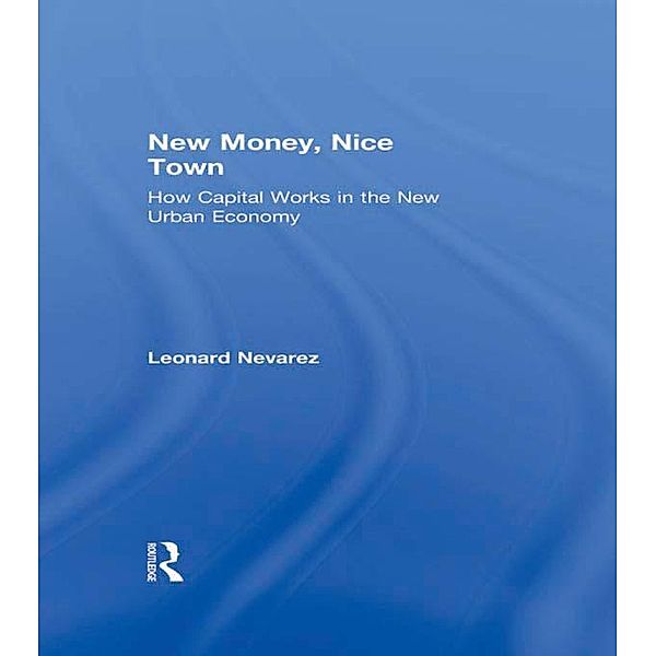 New Money, Nice Town, Leonard Nevarez
