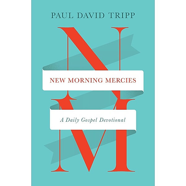 New Morning Mercies (repack), Paul David Tripp