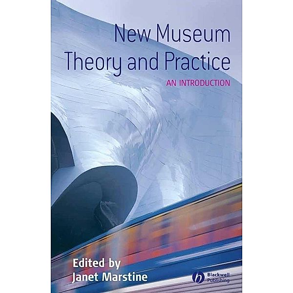 New Museum Theory and Practice