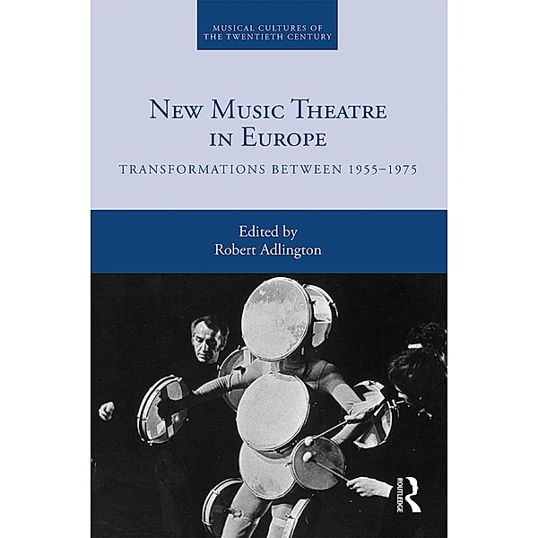 New Music Theatre in Europe