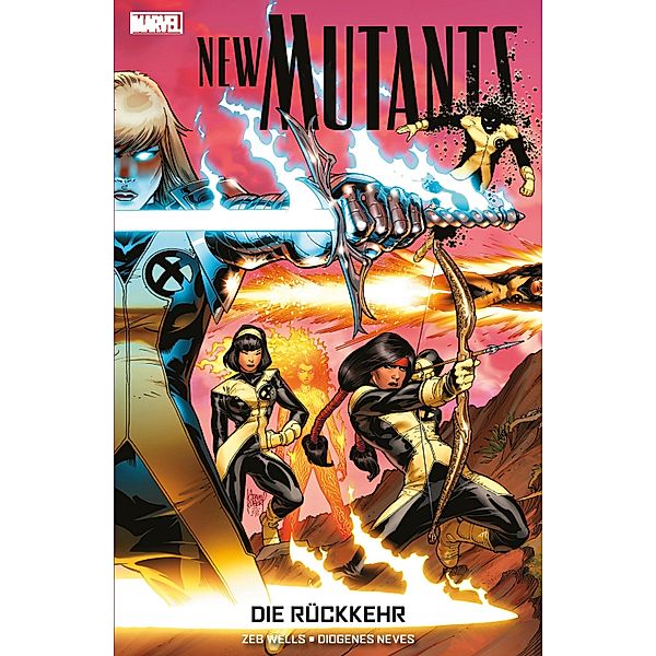 New Mutants - Die Rückkehr / Marvel Paperback, Zeb Wells