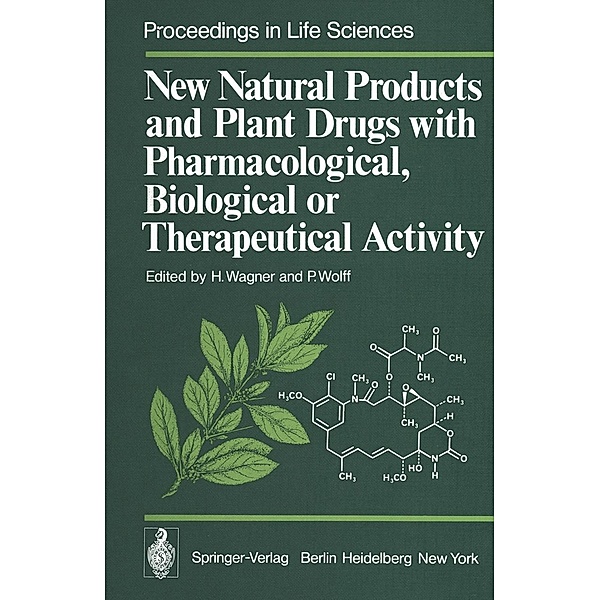 New Natural Products and Plant Drugs with Pharmacological, Biological or Therapeutical Activity / Proceedings in Life Sciences