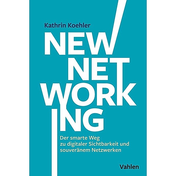 New Networking, Kathrin Koehler