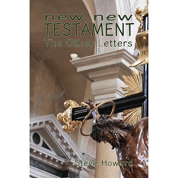 New New Testament The Other Letters / Steve Howard, Steve Howard