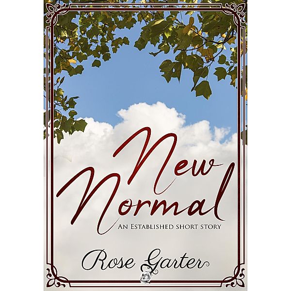 New Normal (Established, #2) / Established, Rose Garter