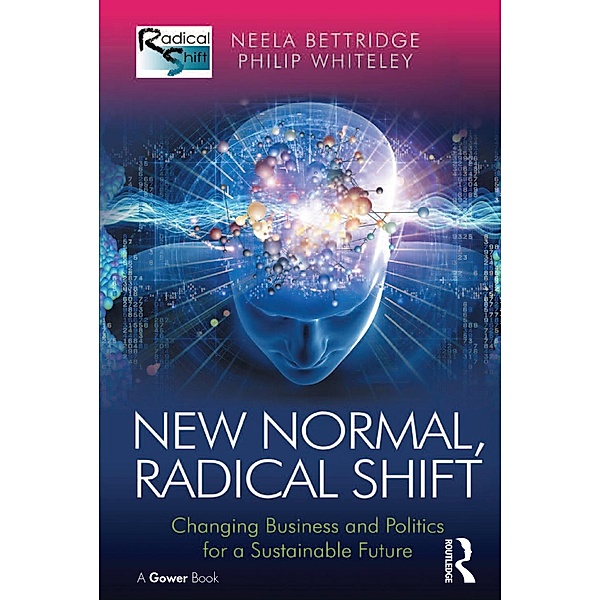 New Normal, Radical Shift, Neela Bettridge, Philip Whiteley