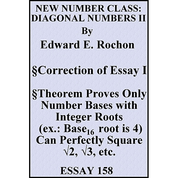New Number Class: Diagonal Numbers II, Edward E. Rochon