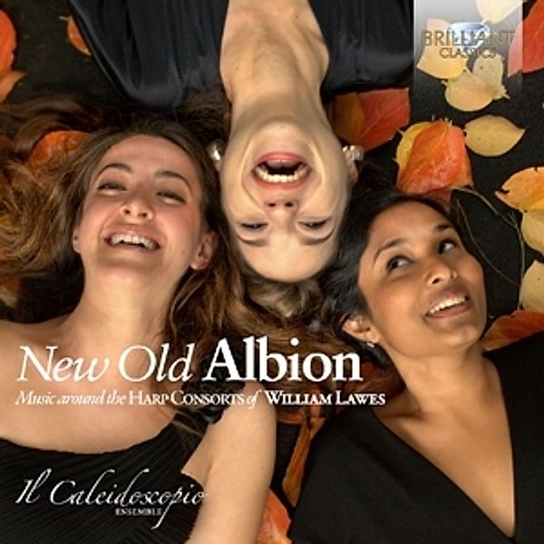 New Old Albion-Music Around The Harp Consorts, Il Caleidoscopio Ensemble