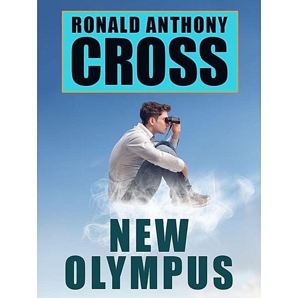 New Olympus, Ronald Anthony Cross