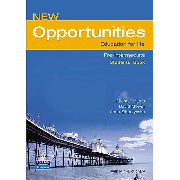 New Opportunities, Pre-Intermediate: Students' Book, Michael Harris, David Mower, Anna Sikorzynska