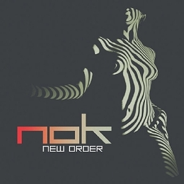New Order, Nok