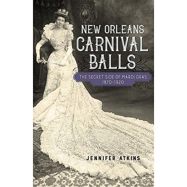 New Orleans Carnival Balls / Jules and Frances Landry Award, Jennifer Atkins
