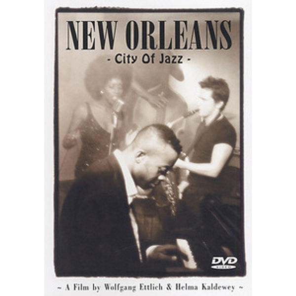 New Orleans - City of Jazz, Wolfgang Ettlich