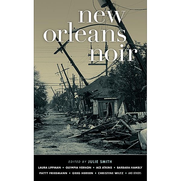 New Orleans Noir / Akashic Noir, Ted O'Brien, Patty Friedmann, Tim McLoughlin