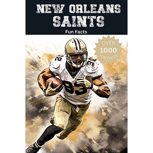 New Orleans Saints Fun Facts, Trivia Ape