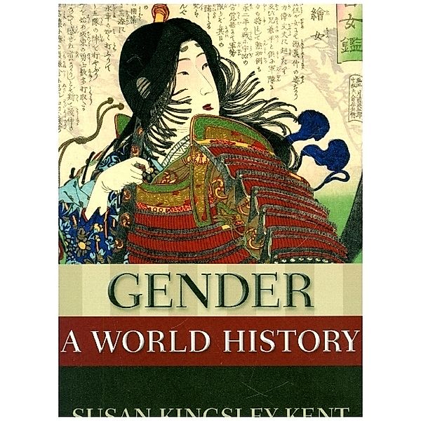 New Oxford World History / Gender: A World History, Susan Kingsley Kent