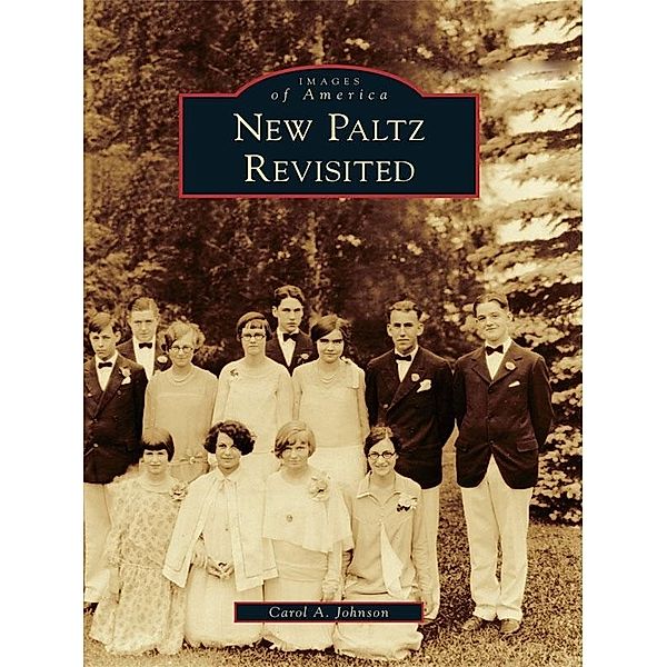 New Paltz Revisited, Carol A. Johnson