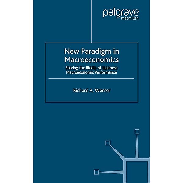 New Paradigm in Macroeconomics, R. Werner