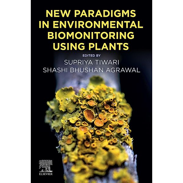 New Paradigms in Environmental Biomonitoring Using Plants