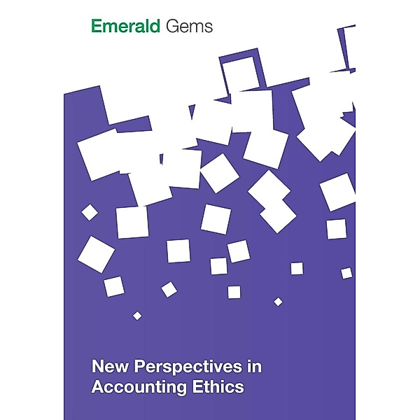 New Perspectives in Accounting Ethics, Emerald Group Publishing Limited