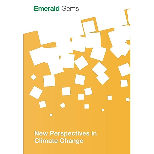 New Perspectives in Climate Change, Emerald Group Publishing Limited