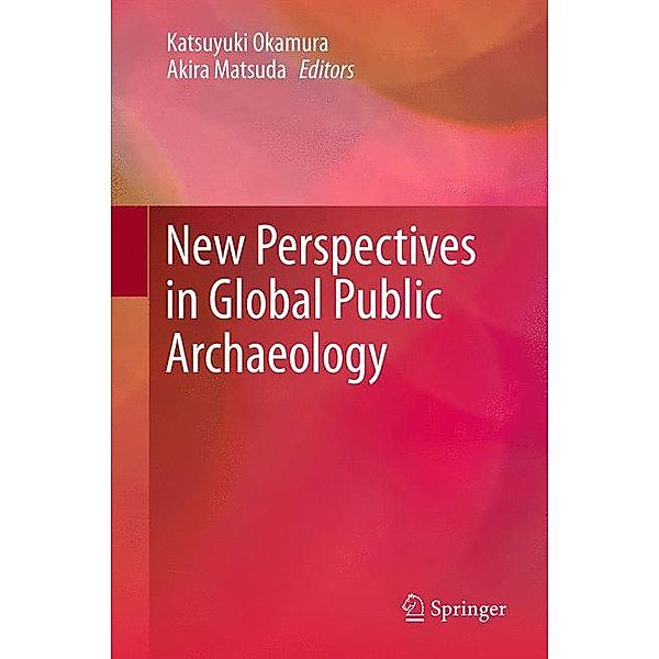 New Perspectives in Global Public Archaeology