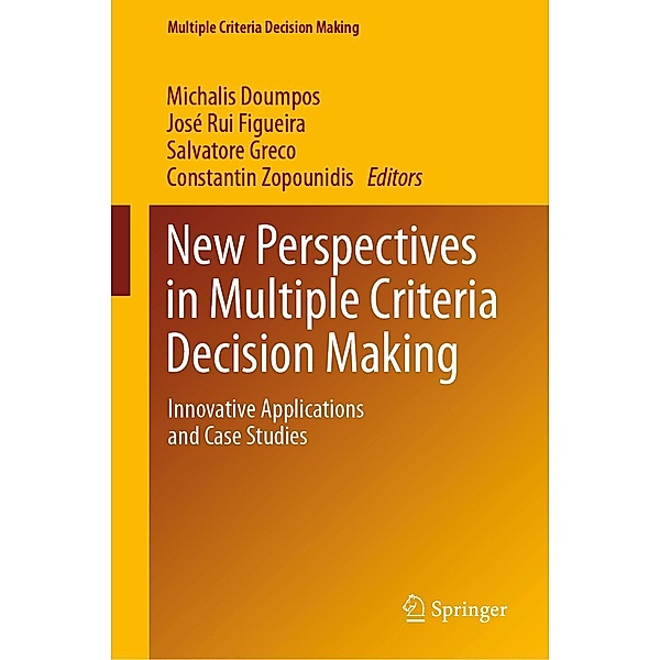 New Perspectives in Multiple Criteria Decision Making / Multiple Criteria Decision Making